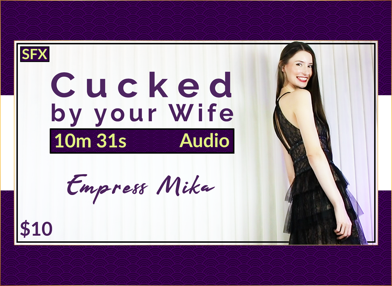 Audio Preview Cucked By Your Wife Empress Mika